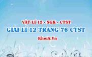 Giải Vật lí 12 trang 76 Chân trời Sáng tạo